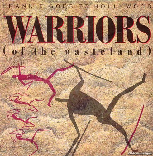 Frankie goes to Hollywood - Warriors %28of the Wasteland%29