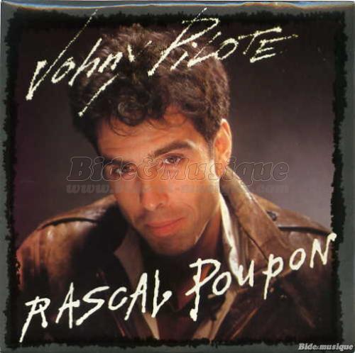 Rascal Poupon - Johny Pilote