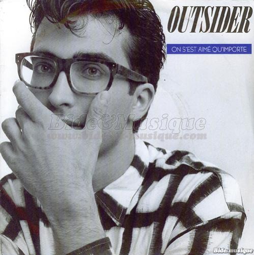 Outsider - On s'est aim qu'importe