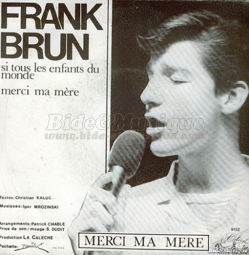 Frank Brun - Merci ma m�re