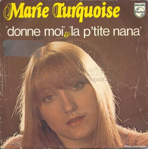 Marie Turquoise - La p%27tite nana