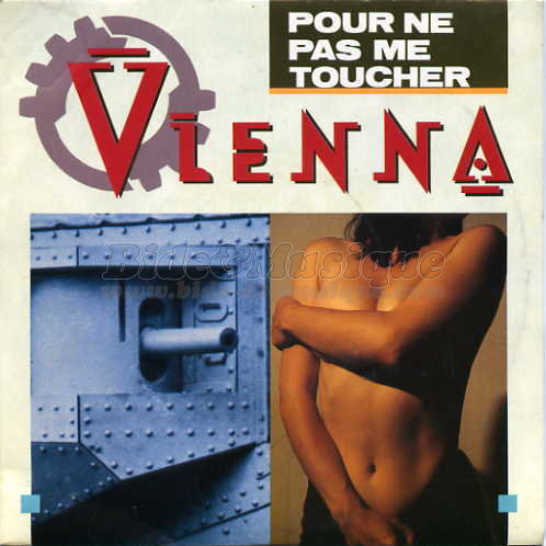 Vienna - Pour ne pas me toucher