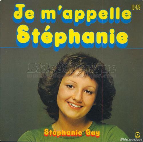 Stphanie Gay - Je m'appelle Stphanie