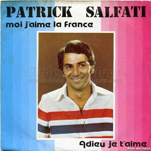 Patrick Salfati - Moi j'aime la France