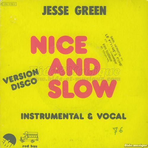 Jesse Green - Nice and Slow
