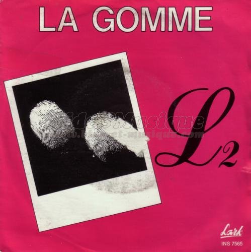 L 2 - La Gomme