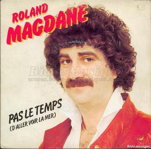 Roland Magdane - Pas le temps %28d%27aller voir la mer%29