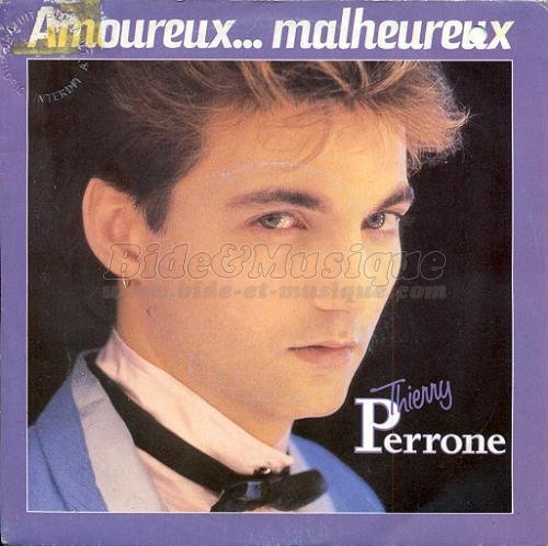 Thierry Perrone - Amoureux… Malheureux