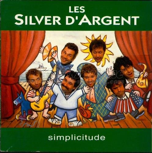 Silver d'Argent, Les - Chançonnerie