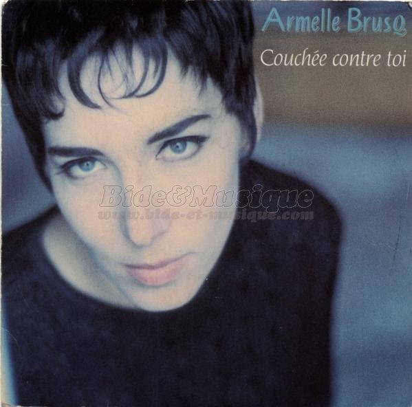 Armelle Brusq - Couch�e contre toi