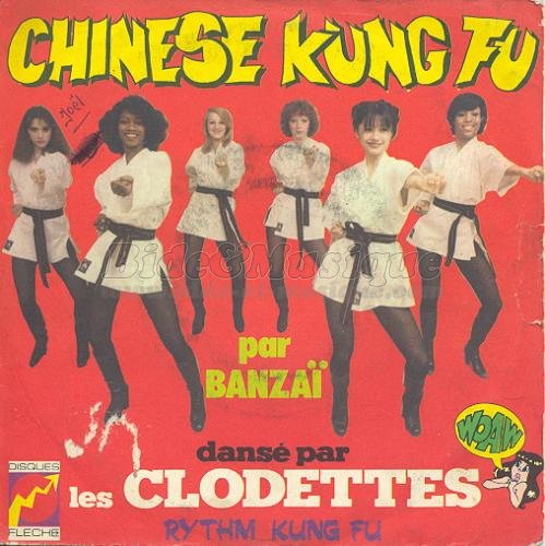 Banza%EF et les Clodettes - Chinese Kung Fu