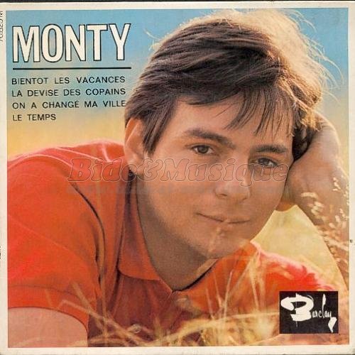 Monty - Bient�t les vacances