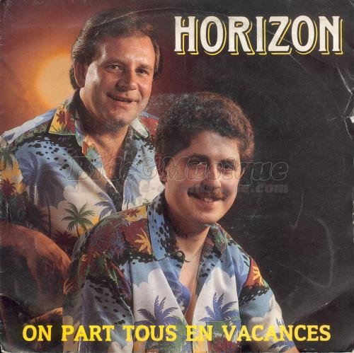Horizon - On part tous en vacances