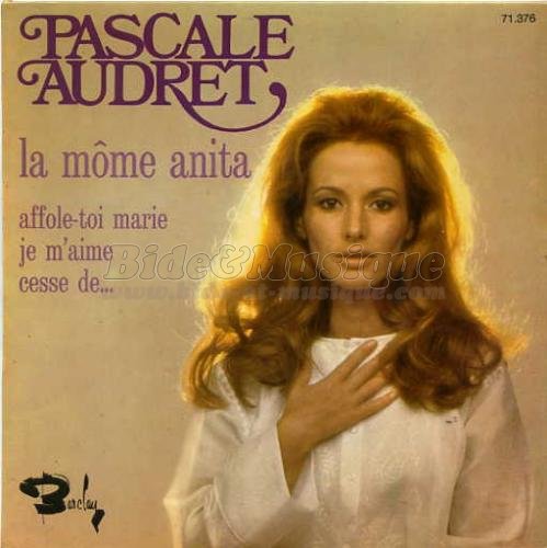 Pascale Audret - Affole-toi Marie