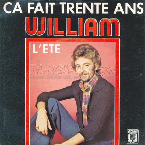 William - bides de l't, Les