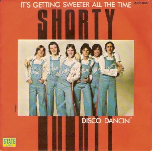 Shorty - It's getting sweeter all the time