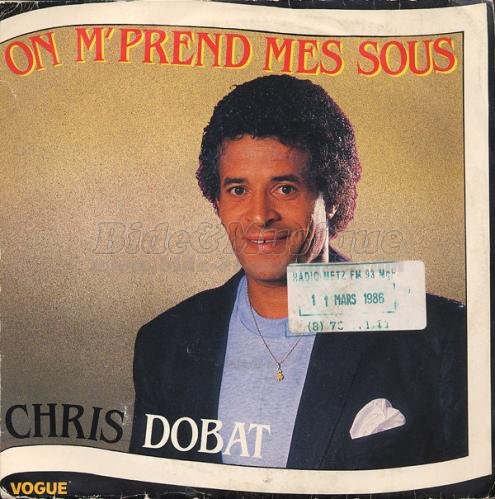 Chris Dobat - On m'prend mes sous