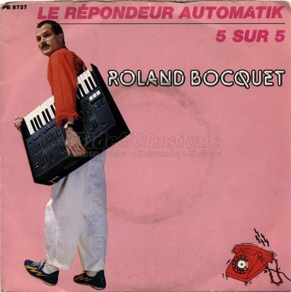 Roland Bocquet - Le r�pondeur automatik