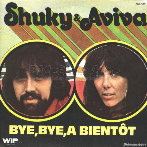 Shuky et Aviva - Bye bye à bientôt