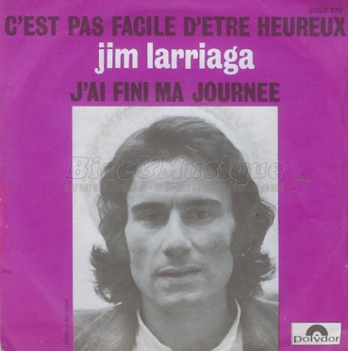 Jim Larriaga - J'ai fini ma journ�e