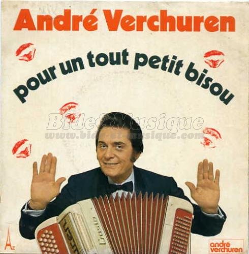 Andr%E9 Verchuren - Pour un tout petit bisou