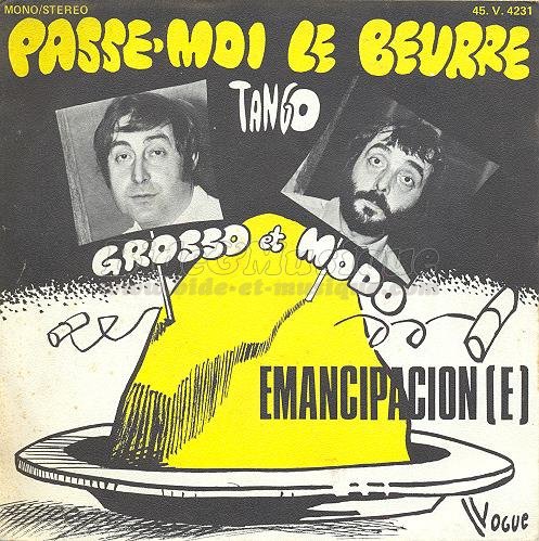 Grosso et Modo - Passe-moi le beurre