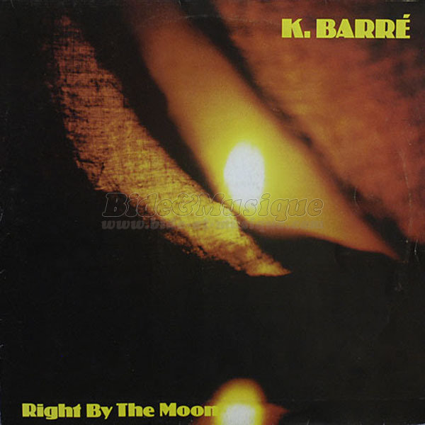 K. Barre - Right by the moon