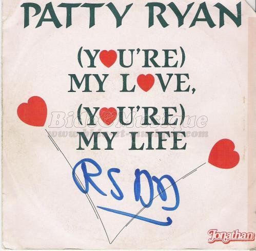 Patty Ryan - My life (you're my love, you're…)