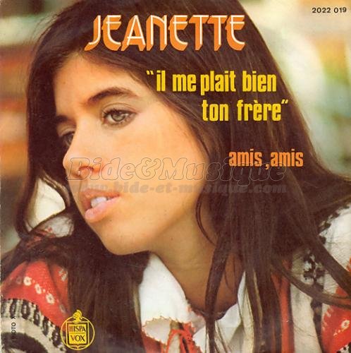 Jeanette - Il me plait bien ton fr%E8re