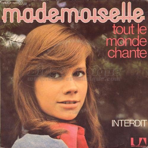 Mademoiselle - Tout le monde chante