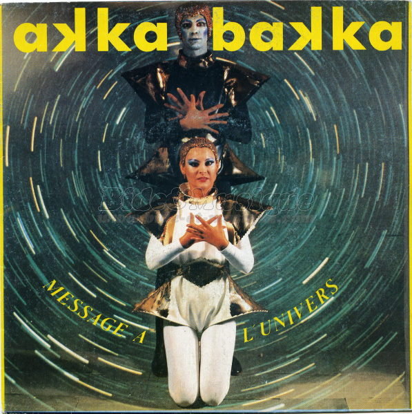 Akka Bakka - Message %E0 l%27univers