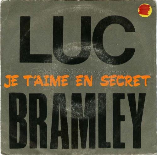 Luc Bramley - Je t%27aime en secret