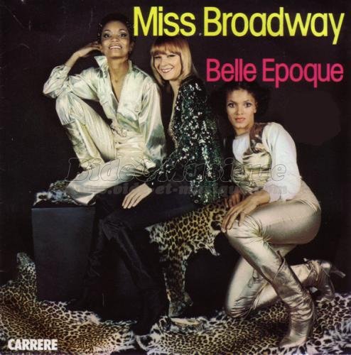 Belle Epoque - Miss Broadway