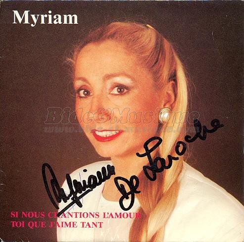 Myriam - Si nous chantions l'amour