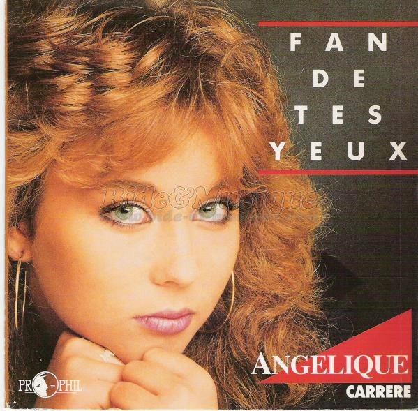 Anglique - Fan de tes yeux