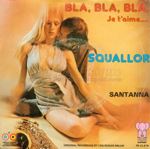 Squallor - Bla bla bla je t%27aime