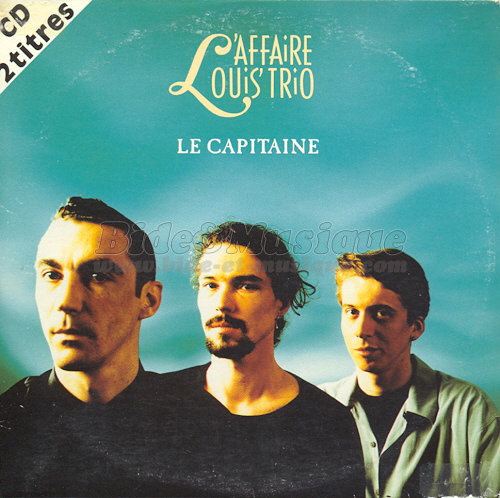 L%27Affaire Louis Trio - Le capitaine