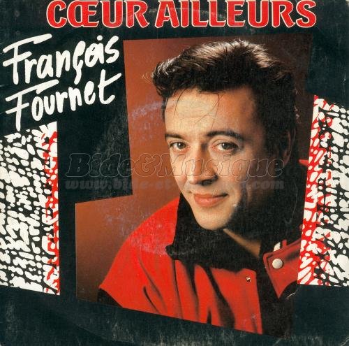 Francois Fournet - Cœur ailleurs