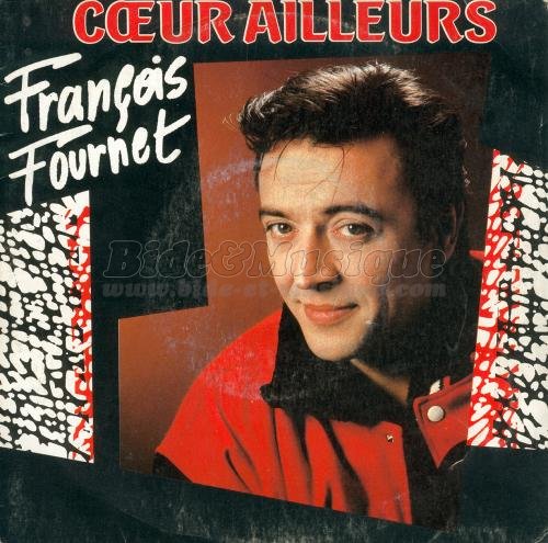 Francois Fournet - C%26oelig%3Bur ailleurs