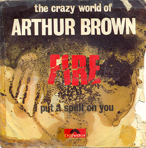 The Crazy World of Arthur Brown - Fire