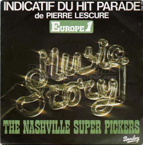 The Nashville Super Pickers - Music story %28Hit Parade de Pierre Lescure%29