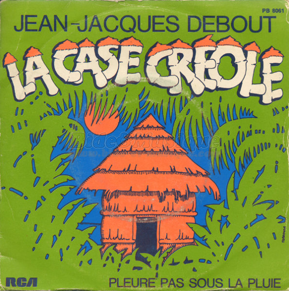 Jean-Jacques Debout - case cr�ole, La