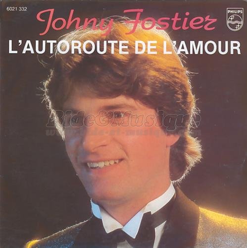 Johny Fostier - L'Autoroute de l'amour