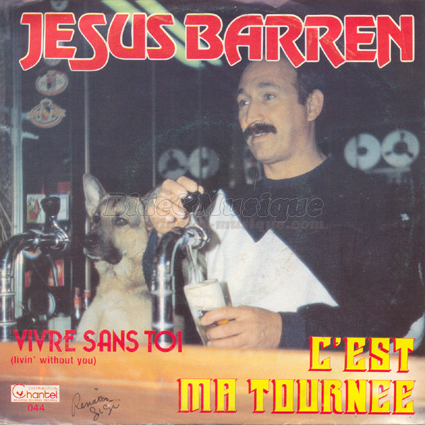 J�sus Barren - C'est ma tourn�e