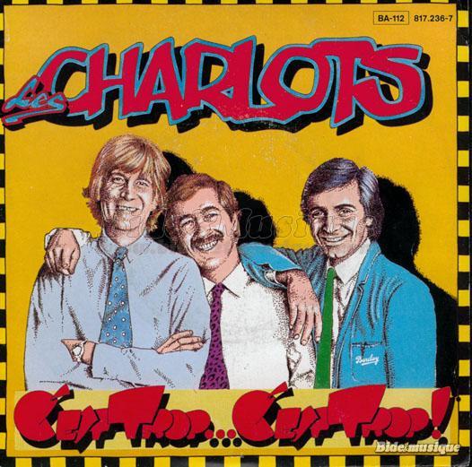 Les Charlots - C'est trop c'est trop