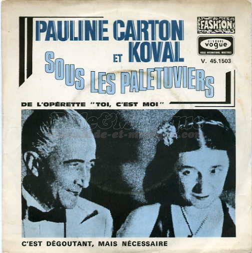 Pauline Carton et Ren%E9 Koval - Sous les pal%E9tuviers