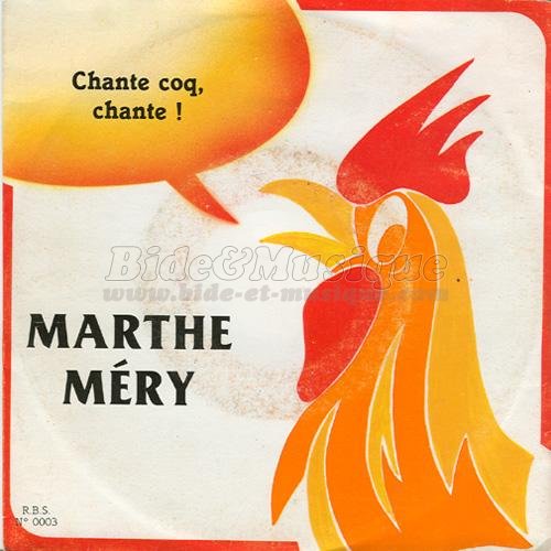 Marthe Mry - Chante coq chante