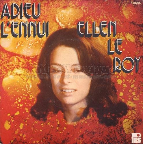 Ellen Le Roy - Adieu l'ennui