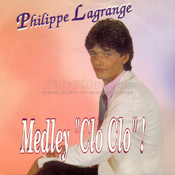 Philippe Lagrange - Medley %26quot%3BClo Clo%26quot%3B%26nbsp%3B%21