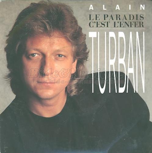 Alain Turban - Le paradis c'est l'enfer